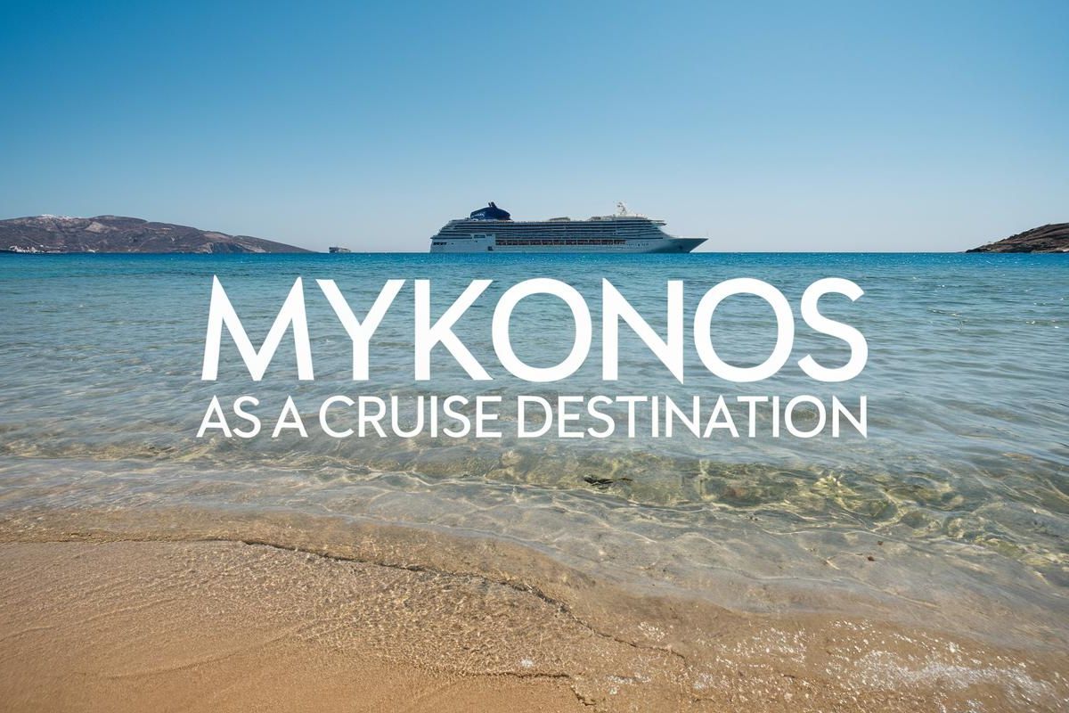 Mykonos as a Cruise Destination