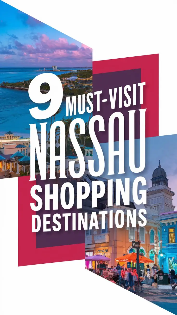 A photo of a collage with the text "9 Must-Visit Nassau Shopping Destinations". The text is written in thick, distinctive lettering and is placed prominently in a big box. The text is written in white and is designed to grab attention immediately. Surrounding the text, there are vibrant images of Nassau, including stunning beaches, bustling marketplaces, and iconic landmarks. The background is simple yet striking, using a bold white color for maximum visibility.