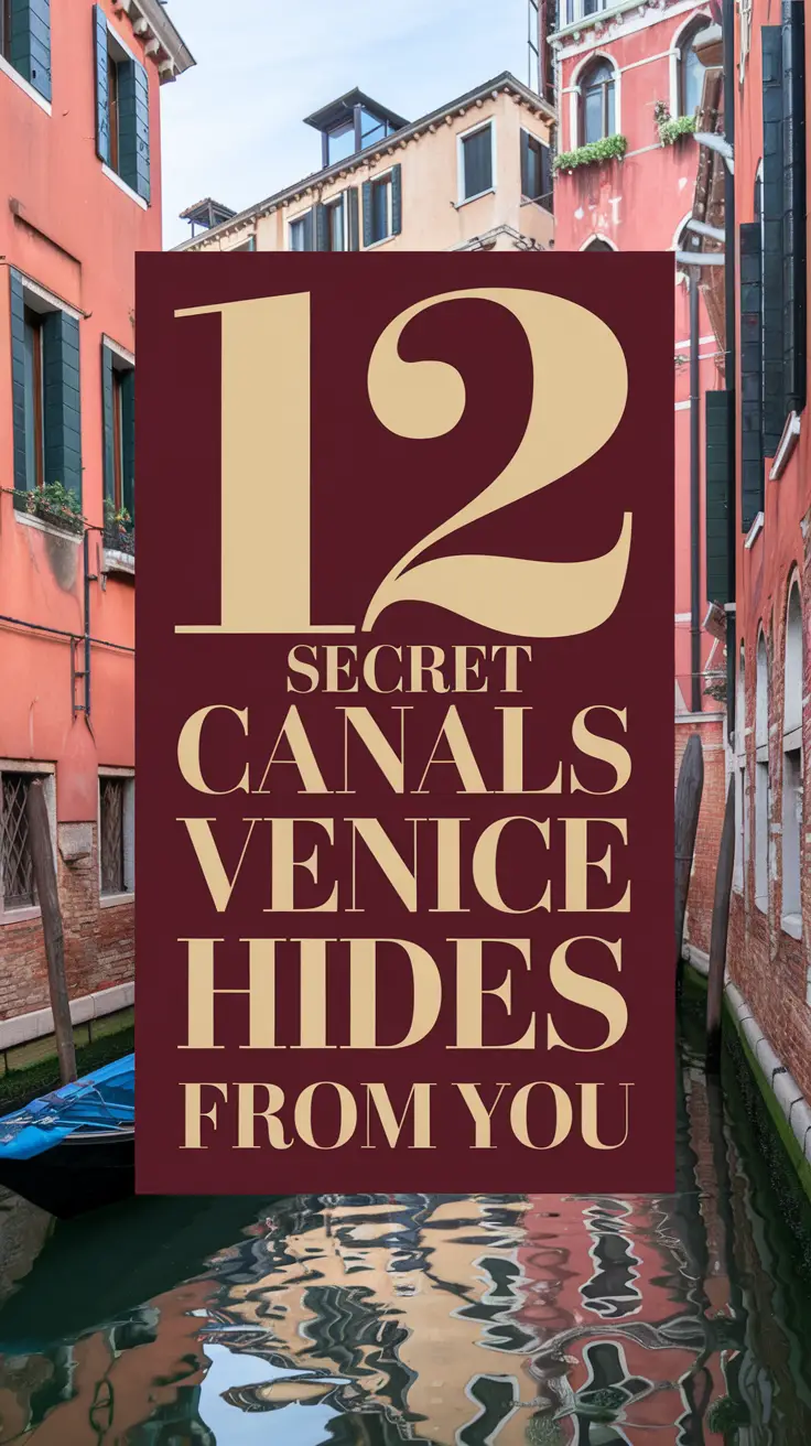 Big text overlay saying: 12 Secret Canals Venice Hides from You. It's designed to immediately grab attention with its thick, distinctive lettering set prominently in a big dark colored box, utilizing a simple yet striking bold white color for the text. Surrounding this eye-catching typography, a collage of vibrant images.