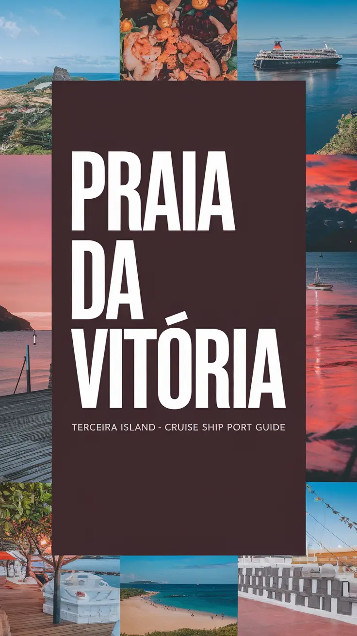 Big text overlay saying: Praia da Vitória - Terceira Island Cruise Ship Port Guide. It's designed to immediately grab attention with its thick, distinctive lettering set prominently in a big dark colored box, utilizing a simple yet striking bold white color for the text. Surrounding this eye-catching typography, a collage of vibrant images.