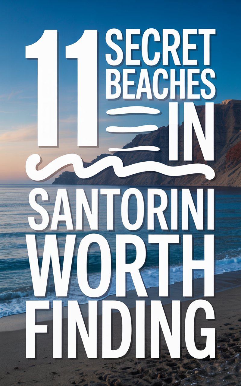 11 Hidden Beaches in Santorini Accessible During Your Cruise Stop