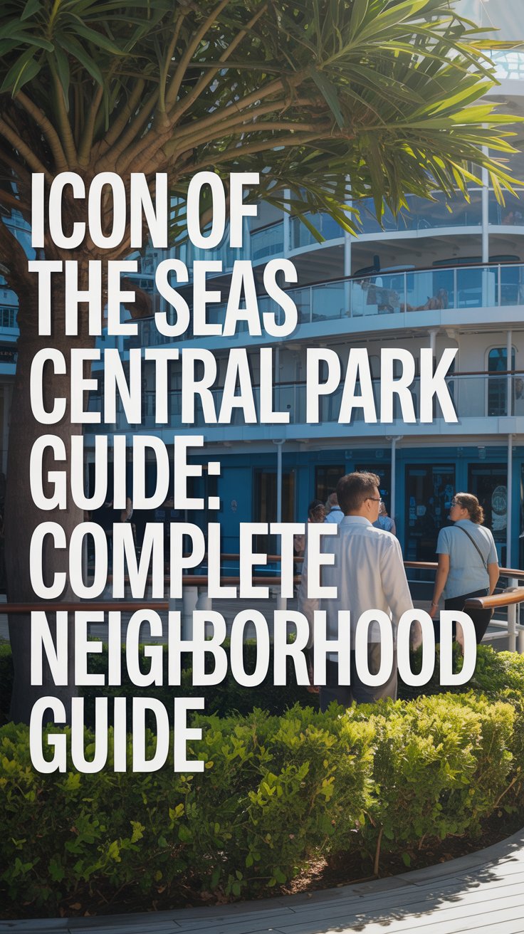 A photograph showcasing the vibrant "Icon of the Seas Central Park Guide: Complete Neighborhood Guide" text overlayed on the left side of a modern cruise ship's open-air park. The text appears in a clean, white sans-serif font against the backdrop of lush greenery and carefully manicured hedges. Sunlight filters through the foliage, creating dappled shadows and highlighting the text's clarity, with a few blurred passengers strolling through the park. The composition is simple, focusing on the informational text integrated seamlessly into the ship’s natural environment.