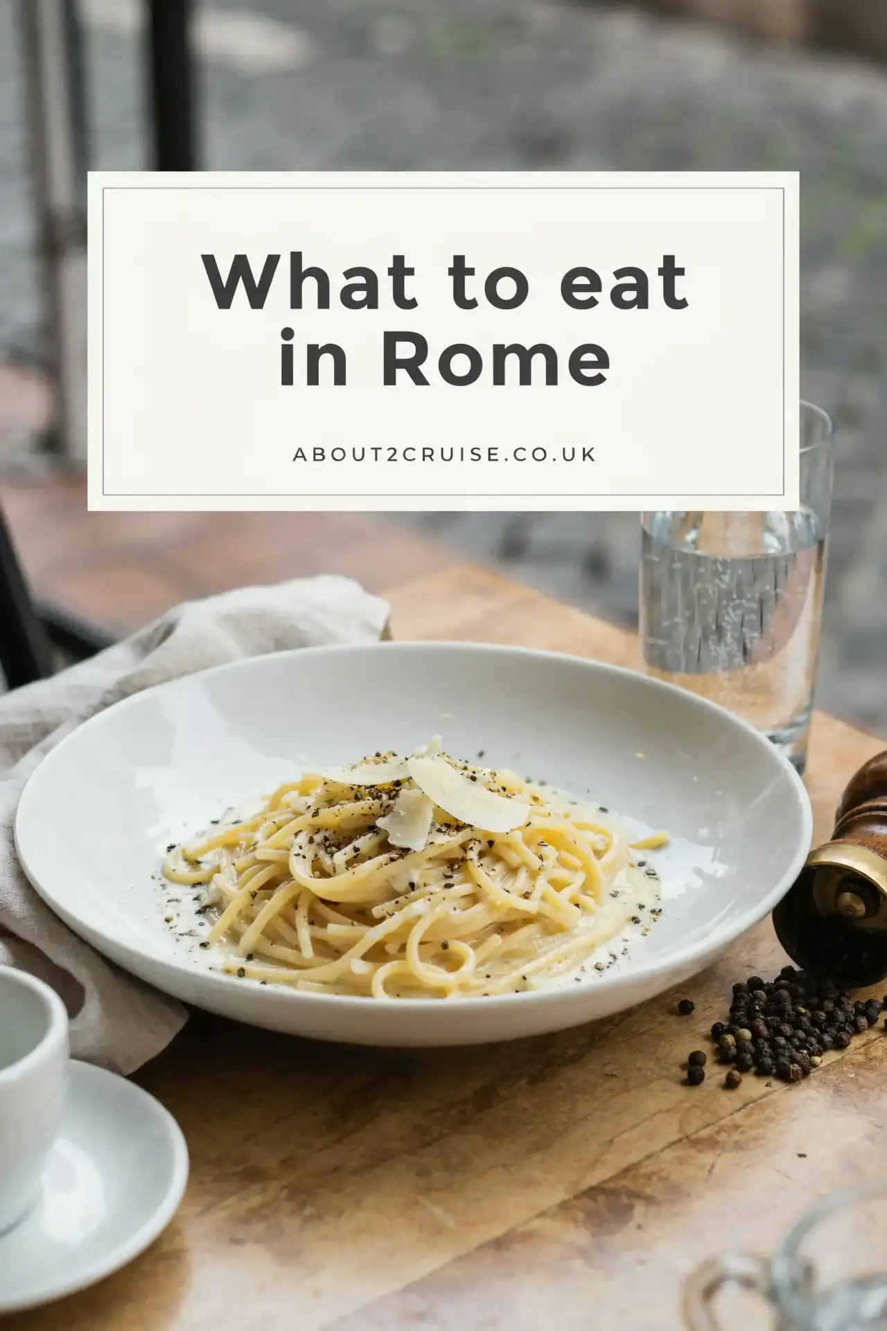 Rome cruise port: cacio e pepe, a local dish in Rome, Italy, served at a sunny cafe table