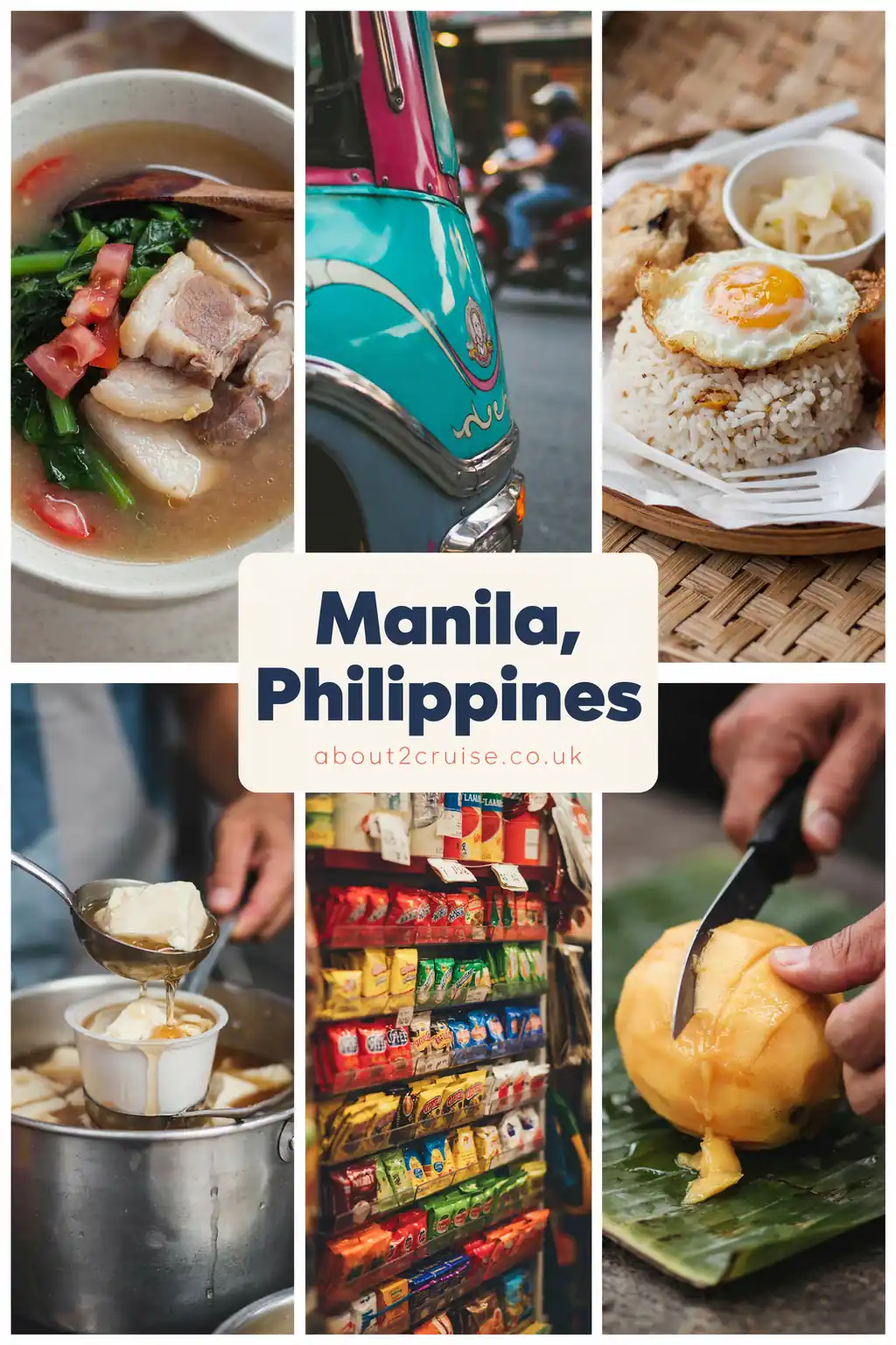 Six panel vision board showing close up local experiences in Manila, Philippines, with a text box reading Manila, Philippines and about2cruise.co.uk, sunny day on all images