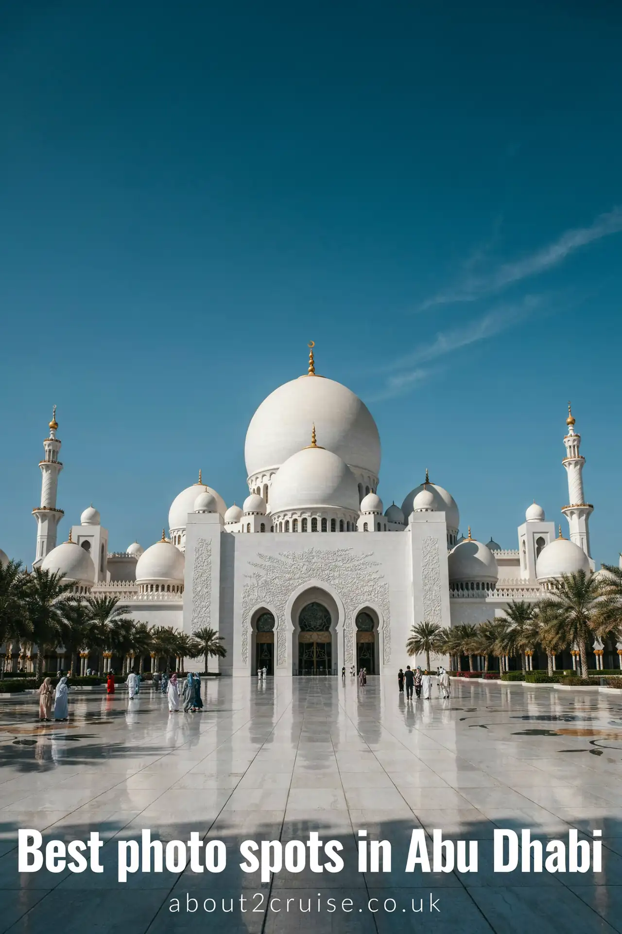 Abu Dhabi cruise port: Sheikh Zayed Grand Mosque marble courtyard, a popular photo spot near Zayed Port